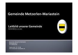 Leitbild Gemeinde Metzerlen Leitbild der Gemeinde Metzerlen-Mariastein